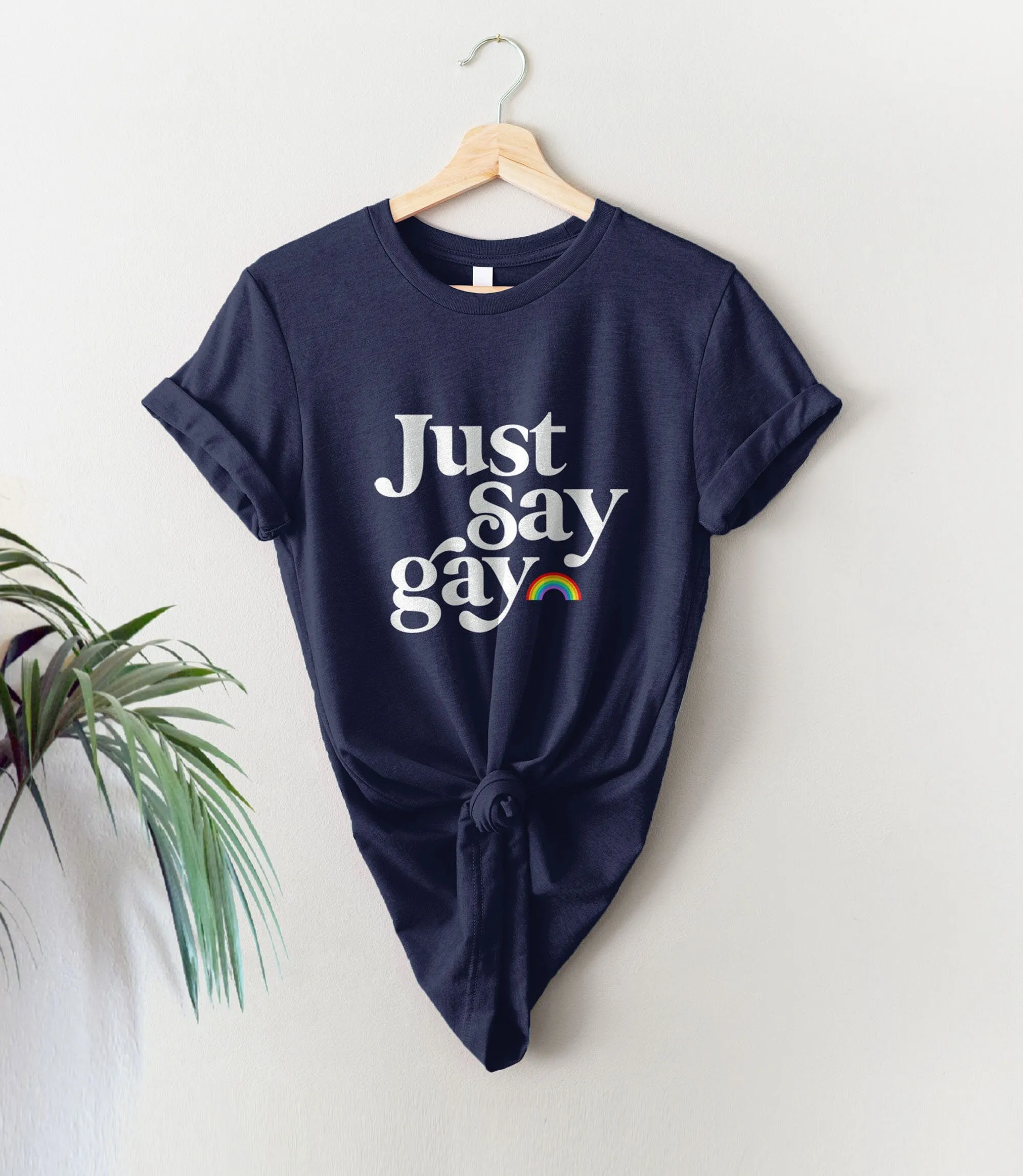 Just Say Gay T-Shirt